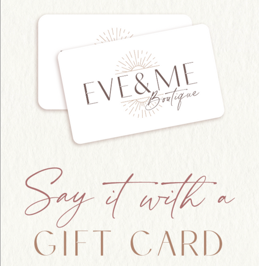 Eve and Me Gift Card